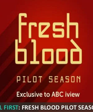 Fresh Blood Pilot Season海报封面图