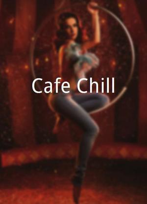 Cafe Chill海报封面图