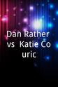 Hank Fields Dan Rather vs. Katie Couric