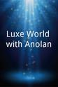 Richard S. Bernstein Luxe World with Anolan