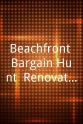 John Beach Beachfront Bargain Hunt: Renovation