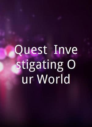 Quest: Investigating Our World海报封面图