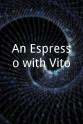 Nidhi Khanna An Espresso with Vito