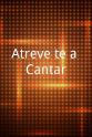 Nelson Antunes Atreve-te a Cantar