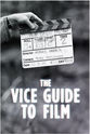 The Narcicyst Vice Guide to Film Season 1