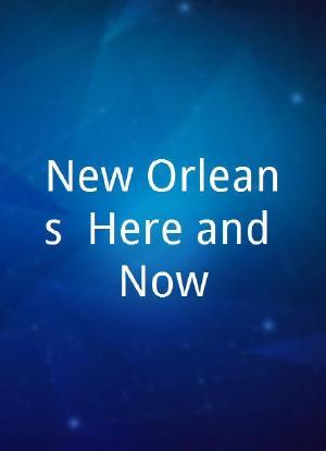 New Orleans, Here and Now海报封面图