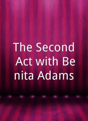 The Second Act with Benita Adams海报封面图