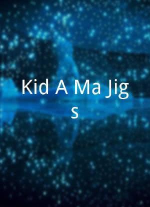 Kid-A-Ma-Jigs海报封面图