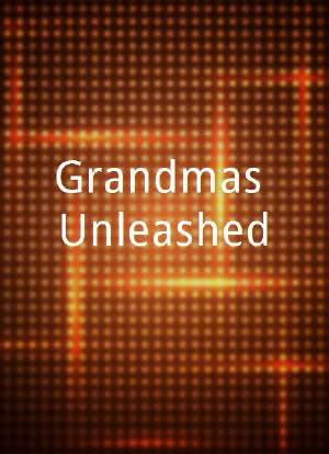 Grandmas Unleashed海报封面图