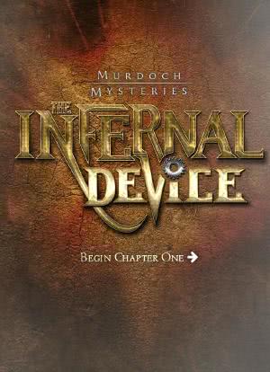 Murdoch Mysteries: The Infernal Device海报封面图