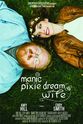 Ryan Sanders Manic Pixie Dream Wife