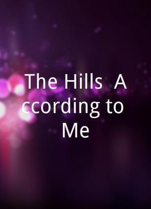 The Hills: According to Me海报封面图