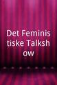 Sanne Søndergaard Det Feministiske Talkshow