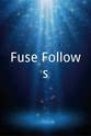 詹姆斯·鲁特 Fuse Follows