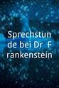 Fritzi Eichhorn Sprechstunde bei Dr. Frankenstein