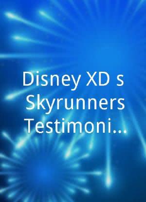 Disney XD's Skyrunners Testimonials海报封面图