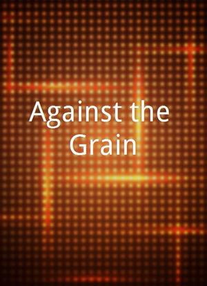 Against the Grain海报封面图