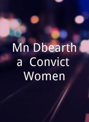 Mná Díbeartha: Convict Women海报封面图