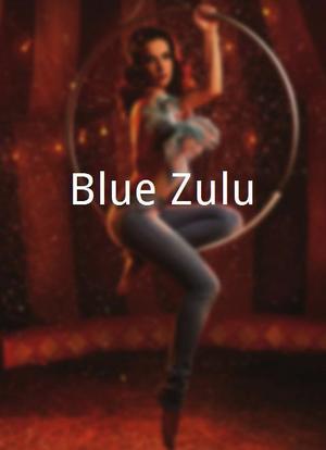Blue Zulu海报封面图