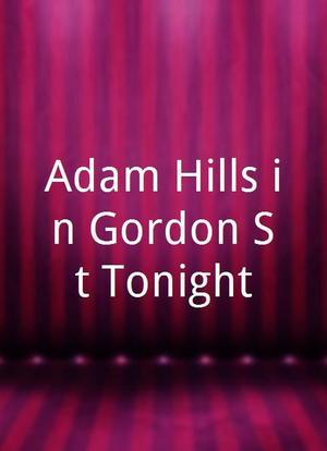 Adam Hills in Gordon St Tonight海报封面图