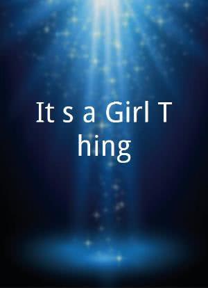 It`s a Girl Thing海报封面图