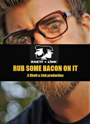 Rub Some Bacon on It海报封面图