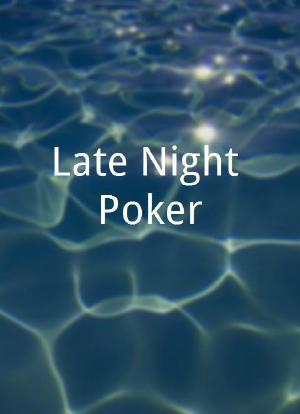 Late Night Poker海报封面图