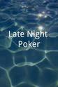 Peter Schmid Late Night Poker