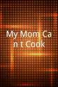 Vic Moea My Mom Can't Cook