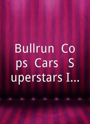 Bullrun: Cops, Cars & Superstars III海报封面图