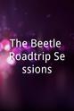 Eric Fares The Beetle Roadtrip Sessions