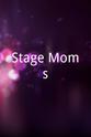 Kirk Gagnon Stage Moms