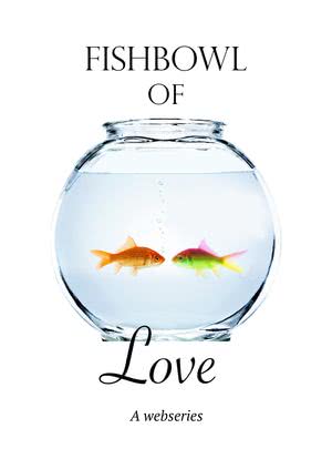 Fishbowl of Love海报封面图