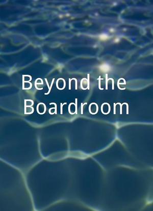 Beyond the Boardroom海报封面图