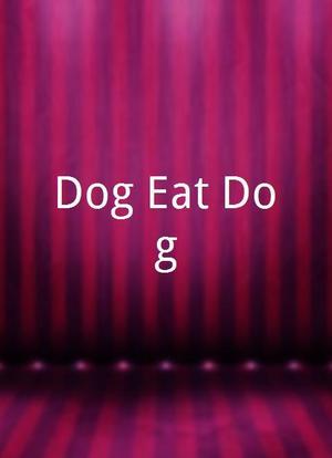 Dog Eat Dog海报封面图