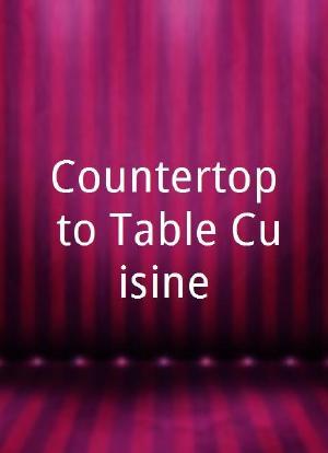 Countertop to Table Cuisine海报封面图