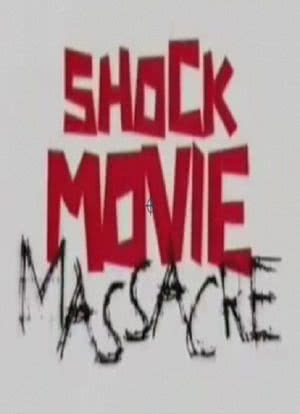 Shock Movie Massacre海报封面图