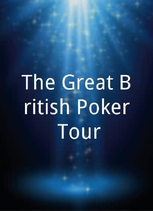 The Great British Poker Tour海报封面图