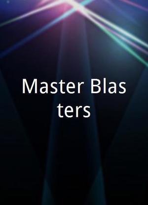 Master Blasters海报封面图