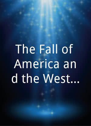 The Fall of America and the Western World海报封面图