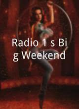 Radio 1`s Big Weekend