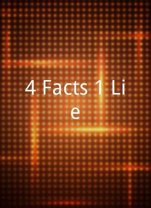 4 Facts 1 Lie海报封面图