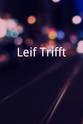 Thomas Leif Leif Trifft