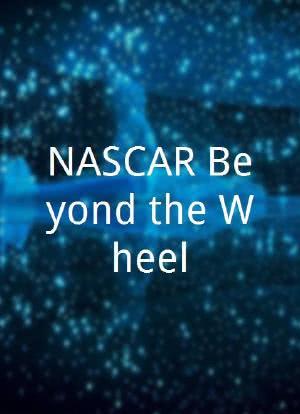 NASCAR Beyond the Wheel海报封面图