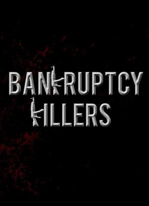 Bankruptcy Killers海报封面图