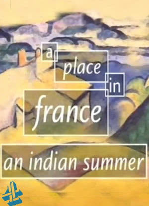 A Place in France: An Indian Summer海报封面图
