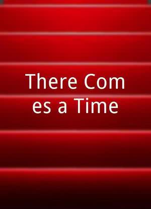 There Comes a Time海报封面图