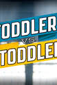 Christina Blizzard Toddler vs. Toddler