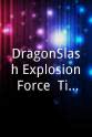 Jeff Macpherson DragonSlash Explosion Force: Time Splitter's Requiem