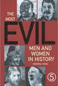 Henry Kamen The Most Evil Men and Women in History